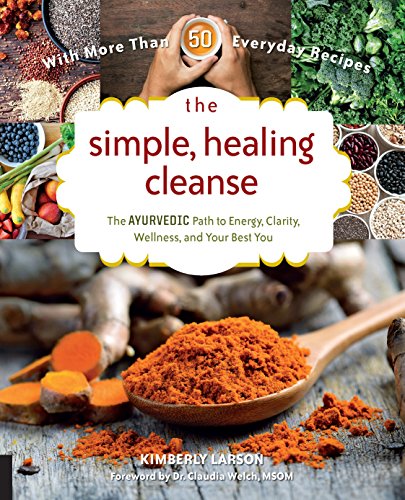 9781592337491: The Simple, Healing Cleanse: The Ayurvedic Path to Energy, Clarity, Wellness, and Your Best You