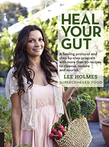 Stock image for Heal Your Gut: A healing protocol and step-by-step program with more than 90 recipes to cleanse, restore, and nourish (Supercharge) for sale by ZBK Books