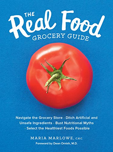 Beispielbild fr The Real Food Grocery Guide: Navigate the Grocery Store, Ditch Artificial and Unsafe Ingredients, Bust Nutritional Myths, and Select the Healthiest Foods Possible zum Verkauf von The Book Corner