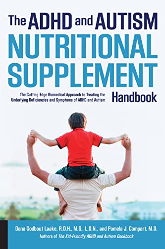 9781592337569: The ADHD and Autism Nutritional Supplement Handbook: The Cutting-Edge Biomedical Approach to Treating the Underlying Deficiencies and Symptoms of ADHD and Autism