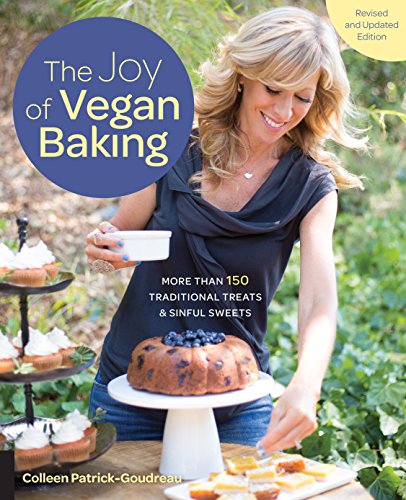 Beispielbild fr The Joy of Vegan Baking, Revised and Updated Edition : More Than 150 Traditional Treats and Sinful Sweets zum Verkauf von Better World Books