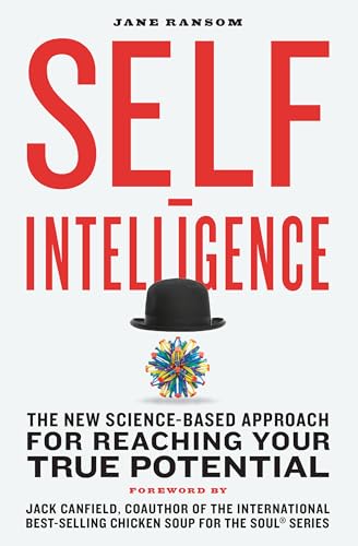 Beispielbild fr Self-Intelligence: The New Science-Based Approach for Reaching Your True Potential zum Verkauf von Ergodebooks