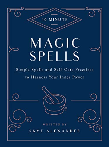 Imagen de archivo de 10-Minute Magic Spells: Simple Spells and Self-Care Practices to Harness Your Inner Power a la venta por Bookmonger.Ltd