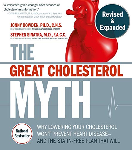Stock image for The Great Cholesterol Myth, Revised and Expanded: Why Lowering Your Cholesterol Wont Prevent Heart Disease--and the Statin-Free Plan that Will - National Bestseller for sale by Lakeside Books