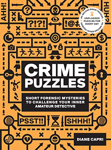 Stock image for 60-Second Brain Teasers Crime Puzzles: Short Forensic Mysteries to Challenge Your Inner Amateur Detective for sale by Goodwill