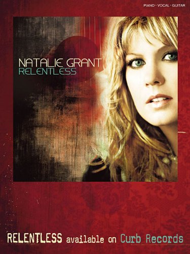 Natalie Grant - Relentless: P/V/G Folio (9781592351763) by Grant, Natalie