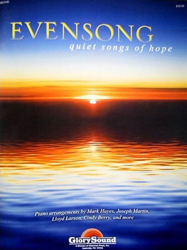 Stock image for Evensong: Quiet Songs of Hope for sale by Henffordd Books