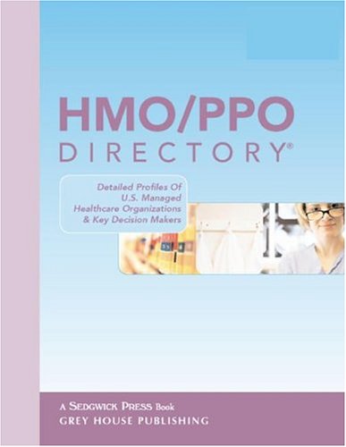 Beispielbild fr HMO/PPO Directory 2004: Detailed Profiles of U.S. Managed Healthcare Organizations & Key Decision Makers zum Verkauf von Ergodebooks