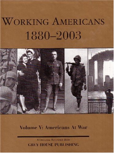 Beispielbild fr Working Americans 1880-2003: Americans at War (Working Americans: Volume 5) (Working Americans 1880-1999) zum Verkauf von Mr. Bookman