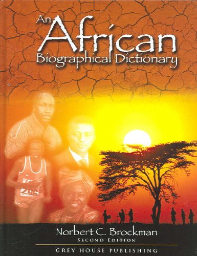 Beispielbild fr An African Biographical Dictionary zum Verkauf von Better World Books: West