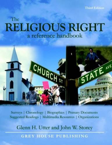 The Religious Right: A Reference Handbook: 0 (9781592371136) by Utter, Glenn