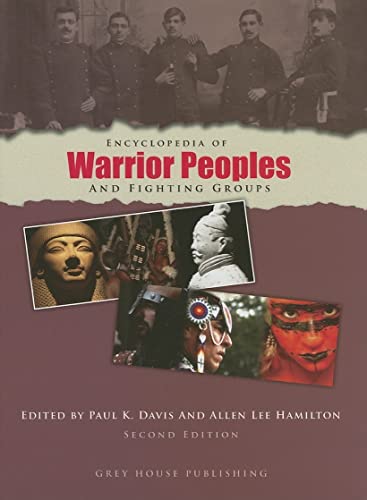 Stock image for Encyclopedia of Warrior Peoples and Fighting Groups for sale by Hippo Books
