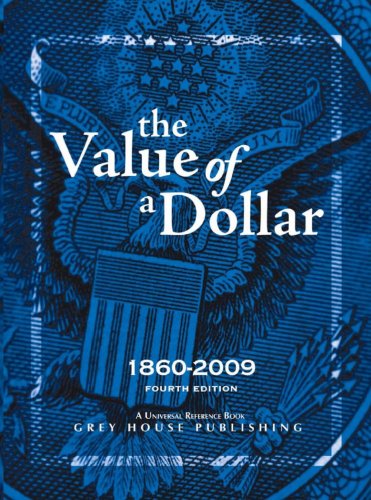 Beispielbild fr The Value of a Dollar 1860-2009 zum Verkauf von Better World Books