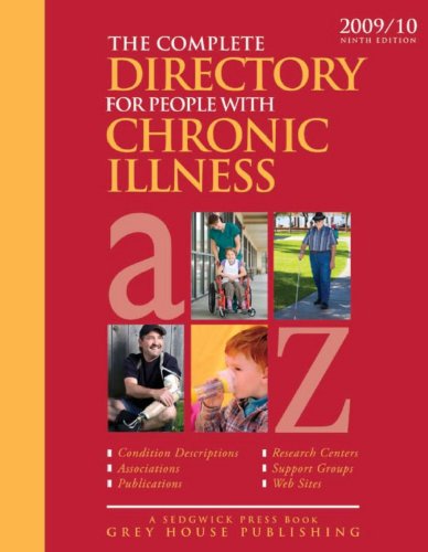 Beispielbild fr The Complete Directory for People With Chronic Illness 2009/10: Condition Descriptions, Associations, Publications, Research Centers, Support Groups, Websites zum Verkauf von Ergodebooks