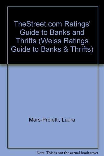 Beispielbild fr TheStreet.com Ratings Guide to Banks & Thrifts, Summer 2009: A Quarterly Compilation of Financial Institutions Rating and Analyses (Thestreet.Com Ratings Guide to Banks and Thrifts) zum Verkauf von Ergodebooks