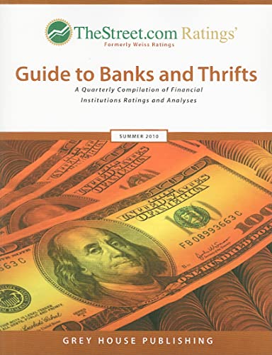 Beispielbild fr TheStreet.com Ratings' Guide to Banks and Thrifts: Summer 2010 (Weiss Ratings Guide to Banks and Thrifts) zum Verkauf von Ergodebooks
