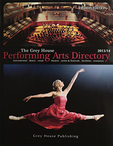 The Grey House Performing Arts Directory 2013 (9781592378791) by Laura Mars