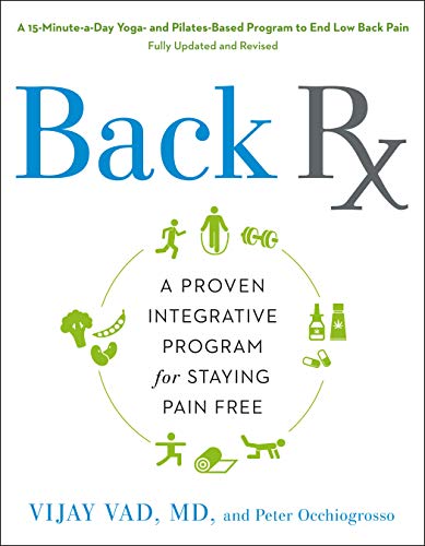 Imagen de archivo de Back RX: A 15-Minute-a-Day Yoga- and Pilates-Based Program to End Low Back Pain Fully Updated and Revised a la venta por SecondSale