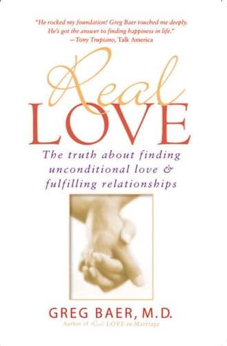 Beispielbild fr Real Love: The Truth About Finding Unconditional Love & Fulfilling Relationships zum Verkauf von Wonder Book