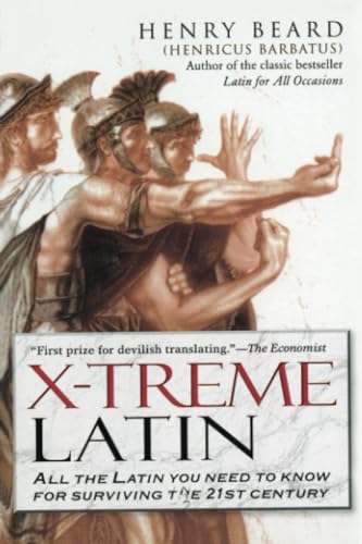 Stock image for X - TREME LATIN :: All the Latin You Need to Know for Survival in the 21st Century for sale by Falls Bookstore