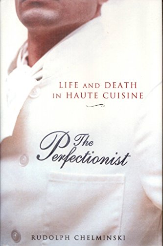 9781592401079: The Perfectionist: Life and Death in Haute Cuisine