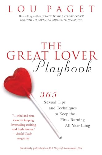 Imagen de archivo de The Great Lover Playbook: 365 Sexual Tips and Techniques to Keep the Fires Burning All Year Long a la venta por SecondSale