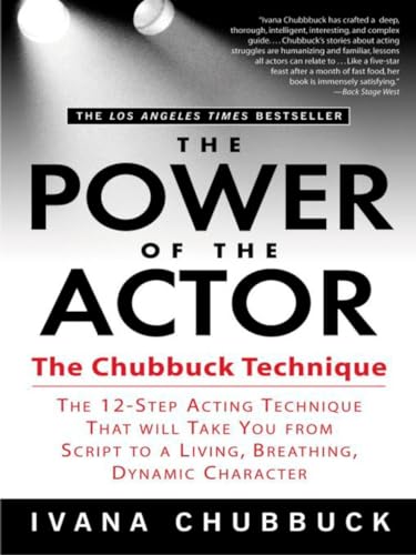 Beispielbild fr The Power of the Actor: The Chubbuck Technique -- The 12-Step Acting Technique That Will Take You from Script to a Living, Breathing, Dynamic Character zum Verkauf von Half Price Books Inc.