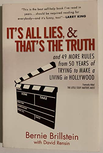 Imagen de archivo de It's All Lies and That's the Truth: And 49 More Rules from 50 Years of Trying to Make a Living in Hollywood a la venta por ThriftBooks-Dallas