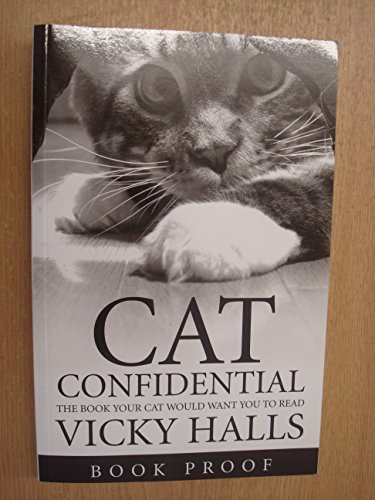 Imagen de archivo de Cat Confidential : The Book Your Cat Would Want You to Read a la venta por Better World Books