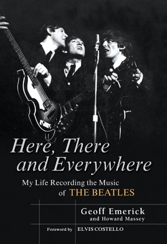 Imagen de archivo de Here, There and Everywhere: My Life Recording the Music of the Beatles a la venta por Ergodebooks