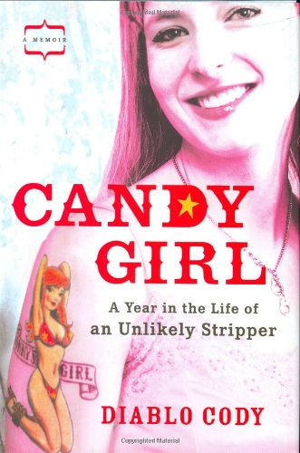 

Candy Girl: A Year in the Life of an Unlikely Stripper [signed] [first edition]