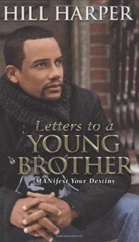 Beispielbild fr Letters to a Young Brother : Manifest Your Destiny zum Verkauf von Better World Books