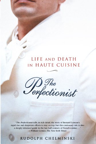 Stock image for The Perfectionist: Life and Death in Haute Cuisine for sale by BooksRun
