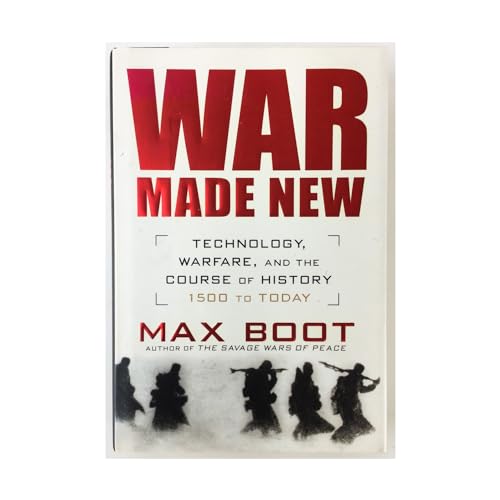 Beispielbild fr War Made New: Technology, Warfare, and the Course of History: 1500 to Today zum Verkauf von -OnTimeBooks-