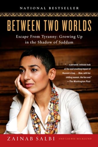 Imagen de archivo de Between Two Worlds: Escape from Tyranny Growing Up in the Shadow of Saddam a la venta por Foggy Mountain Books