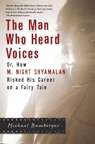 Stock image for The Man Who Heard Voices: Or, How M. Night Shyamalan Risked His Career on a Fairy Tale and Lost for sale by ThriftBooks-Dallas