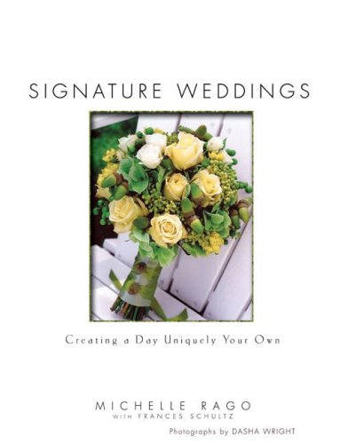 Signature Weddings Creating a Day Uniquely Your Own