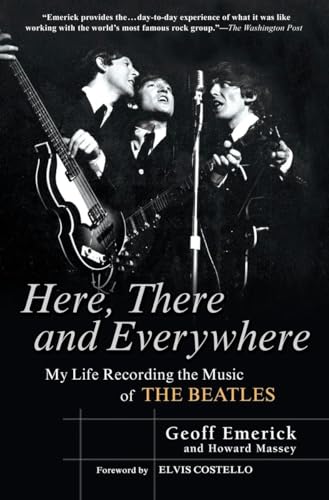 9781592402694: Here There and Everywhere: My Life Recording the Music of the Beatles