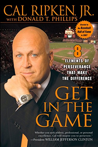 9781592402809: Get in the Game: 8 Elements of Perseverance That Make the Difference