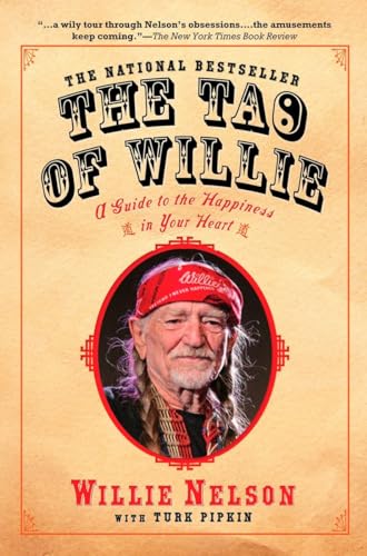 Stock image for The Tao of Willie: A Guide to the Happiness in Your Heart for sale by Orion Tech