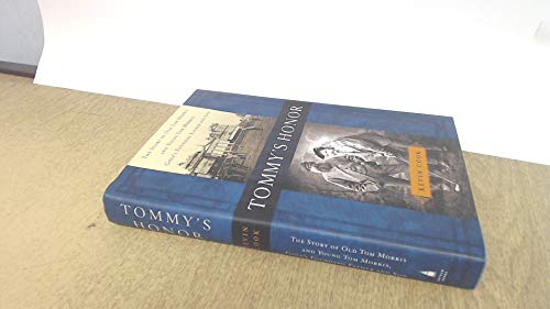 9781592402977: Tommy's Honor: The Story of Old Tom Morris and Young Tom Morris, Golf's Founding Father and Son