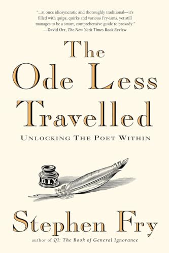 9781592403110: The Ode Less Travelled: Unlocking the Poet Within