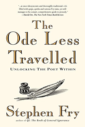 9781592403110: The Ode Less Travelled: Unlocking the Poet Within