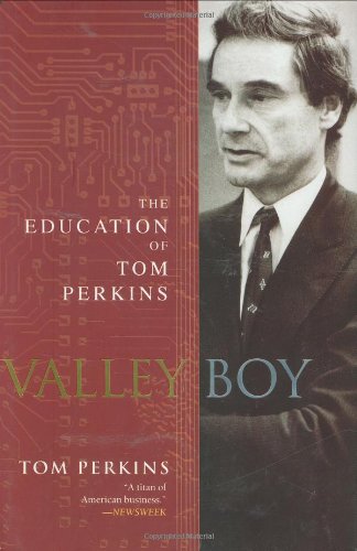 Stock image for Valley Boy : The Education of Tom Perkins for sale by Better World Books