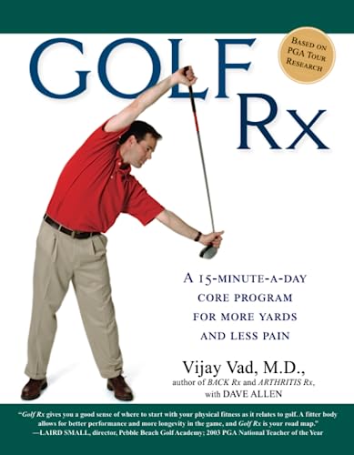 Imagen de archivo de Golf Rx: A 15-Minute-a-Day Core Program for More Yards and Less Pain a la venta por BooksRun