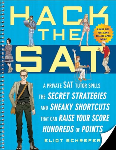 Stock image for Hack the SAT: Strategies and Sneaky Shortcuts That Can Raise Your Score Hundreds of Points for sale by SecondSale