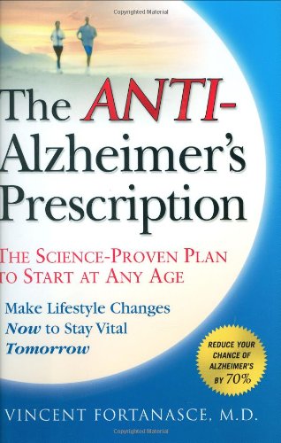 Stock image for The Anti-Alzheimer's Prescription: The Science-Proven Plan to Start at Any Age for sale by Dunaway Books