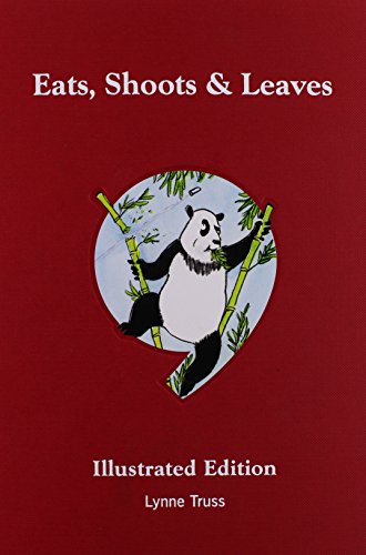 Beispielbild fr Eats, Shoots & Leaves Illustrated Edition by Lynne Truss (2008-10-16) zum Verkauf von Wonder Book