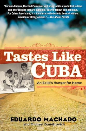 Stock image for Tastes Like Cuba: An Exile's Hunger for Home for sale by SecondSale