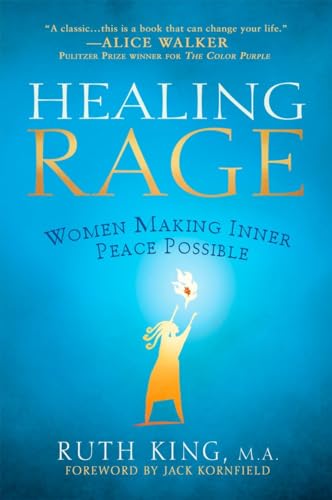 Stock image for Healing Rage: Women Making Inner Peace Possible for sale by Project HOME Books